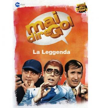 Mai dire Gol - La Leggenda