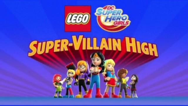 Lego DC Super Hero Girls: Super-Villain High