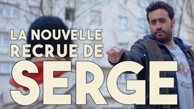 La nouvelle recrue de Serge