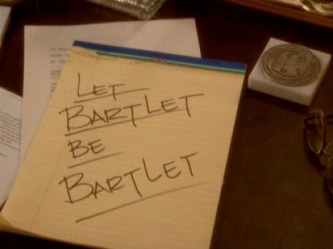 Let Bartlet Be Bartlet