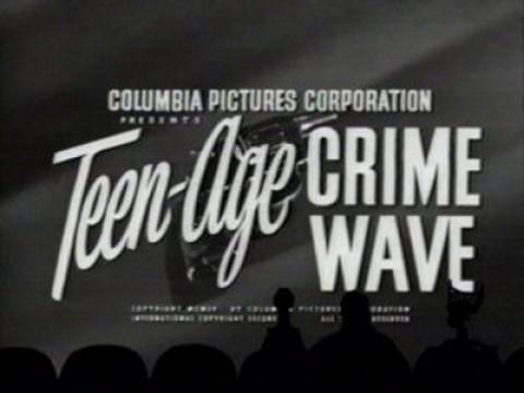 Teen-age Crime Wave