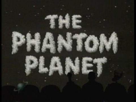 The Phantom Planet