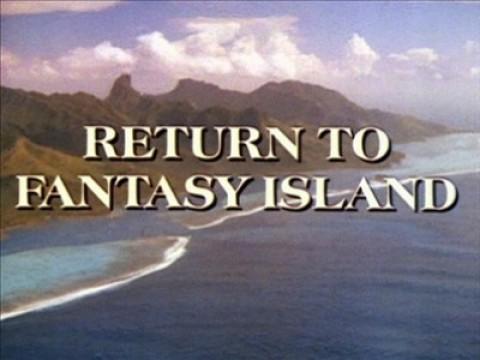 Return to Fantasy Island