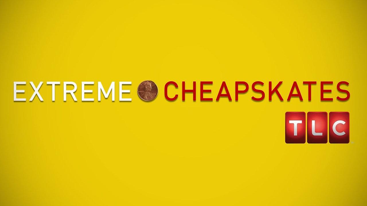 Extreme Cheapskates