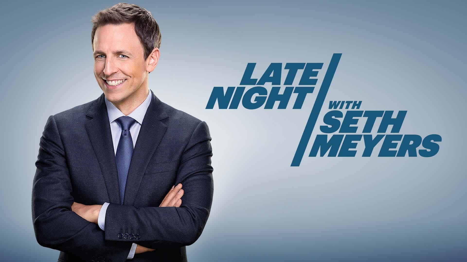 Late Night with Seth Meyers