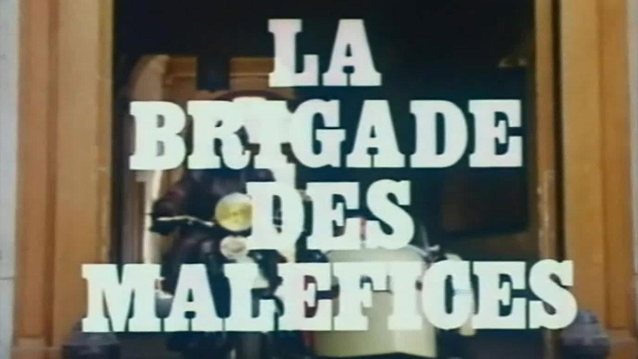 La Brigade des maléfices