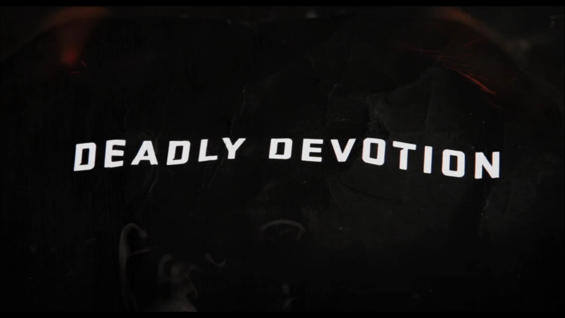 Deadly Devotion