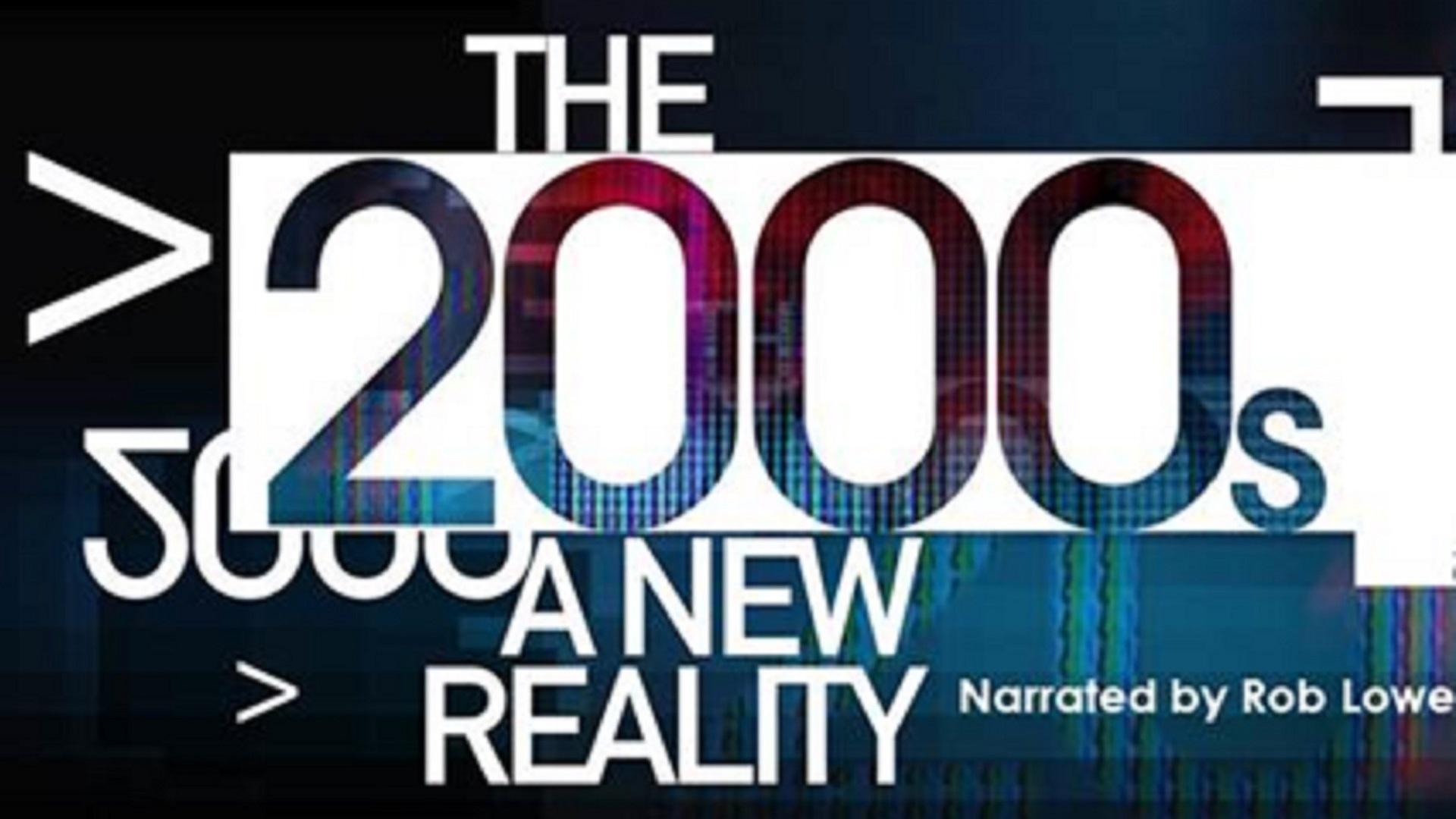 The 2000s: A New Reality