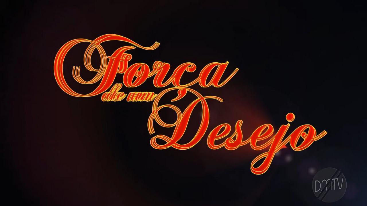 Força de um Desejo