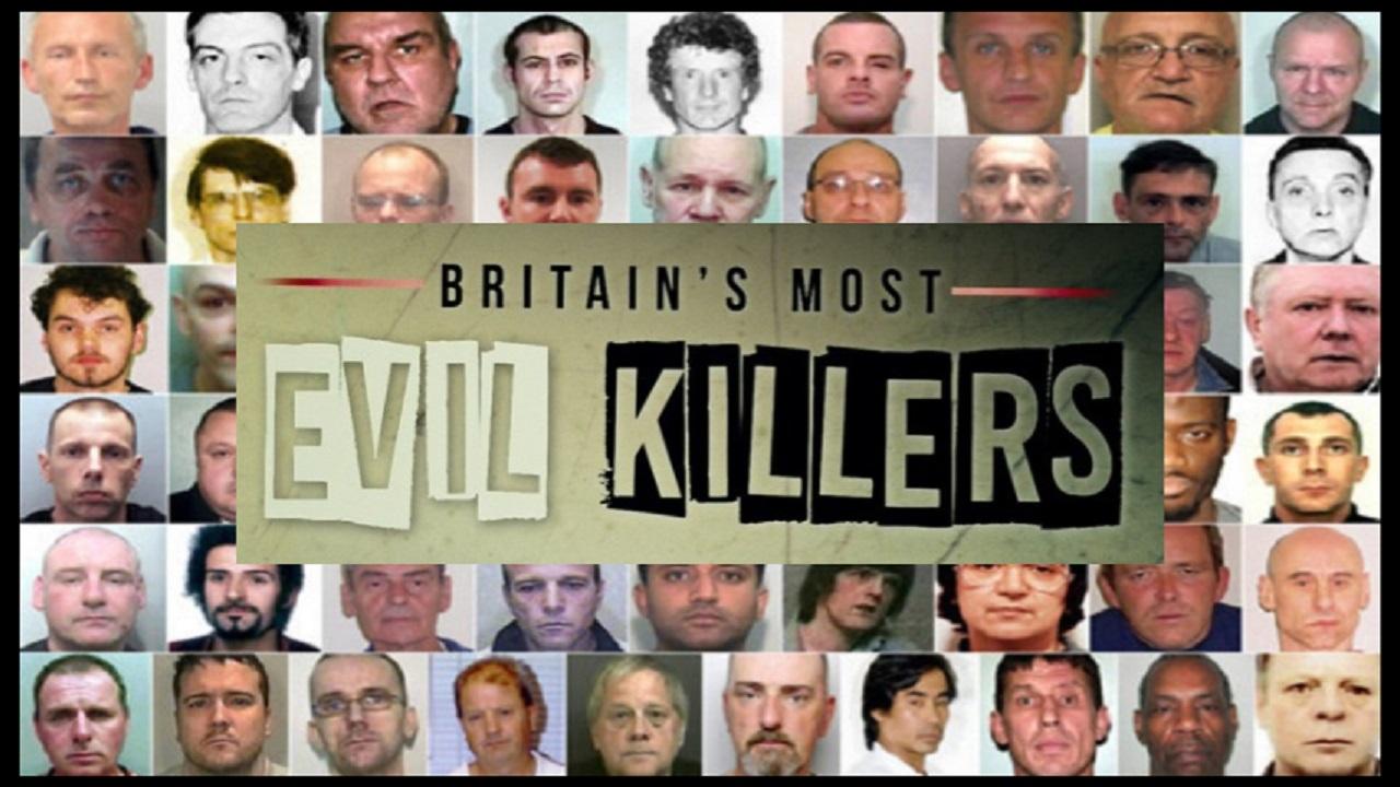 Britain's Most Evil Killers