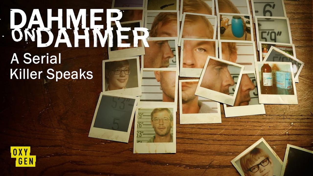 Dahmer on Dahmer: A Serial Killer Speaks