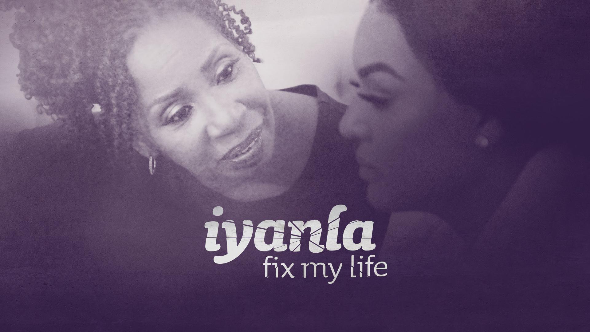 Iyanla, Fix My Life