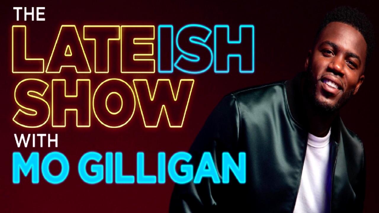 The Lateish Show with Mo Gilligan