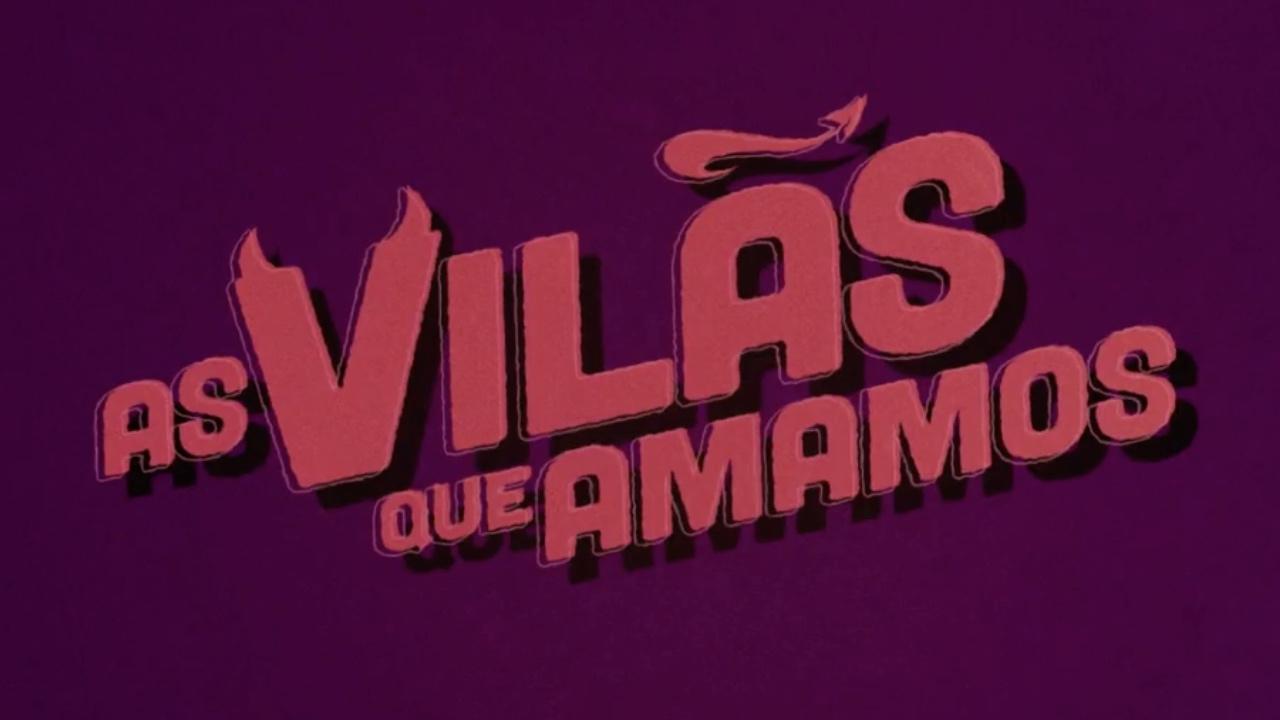 As Vilãs que Amamos