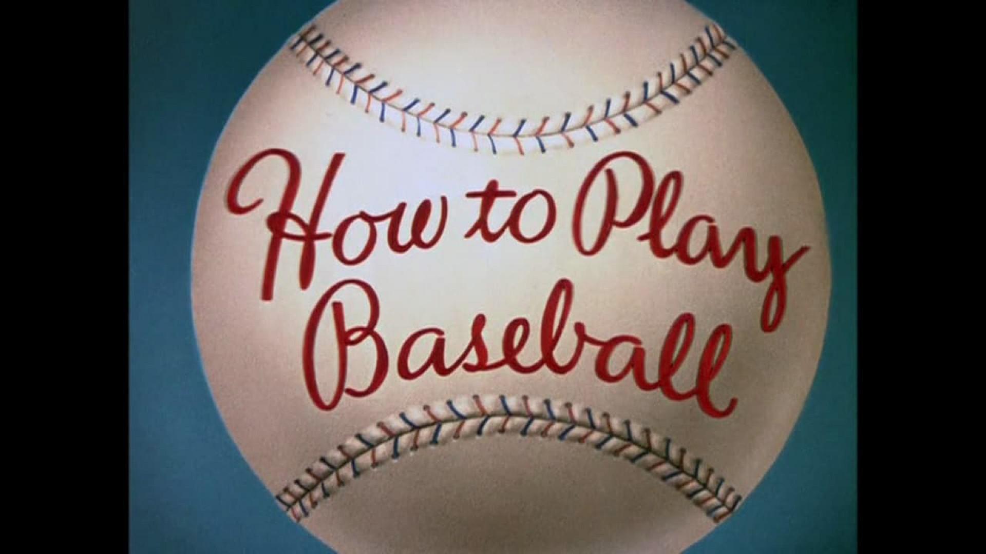 How to Play Baseball