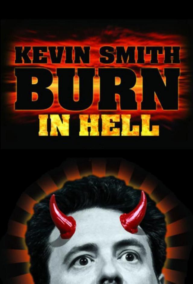 Kevin Smith: Burn in Hell