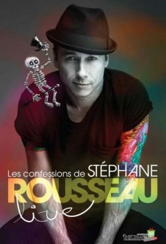 Les confessions de Stéphane Rousseau