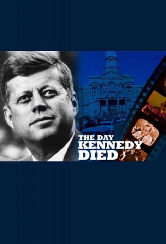 The Day Kennedy Died