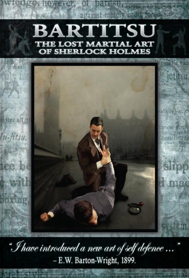 Bartitsu: The Lost Martial Art of Sherlock Holmes