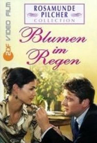 Rosamunde Pilcher: Blumen im Regen