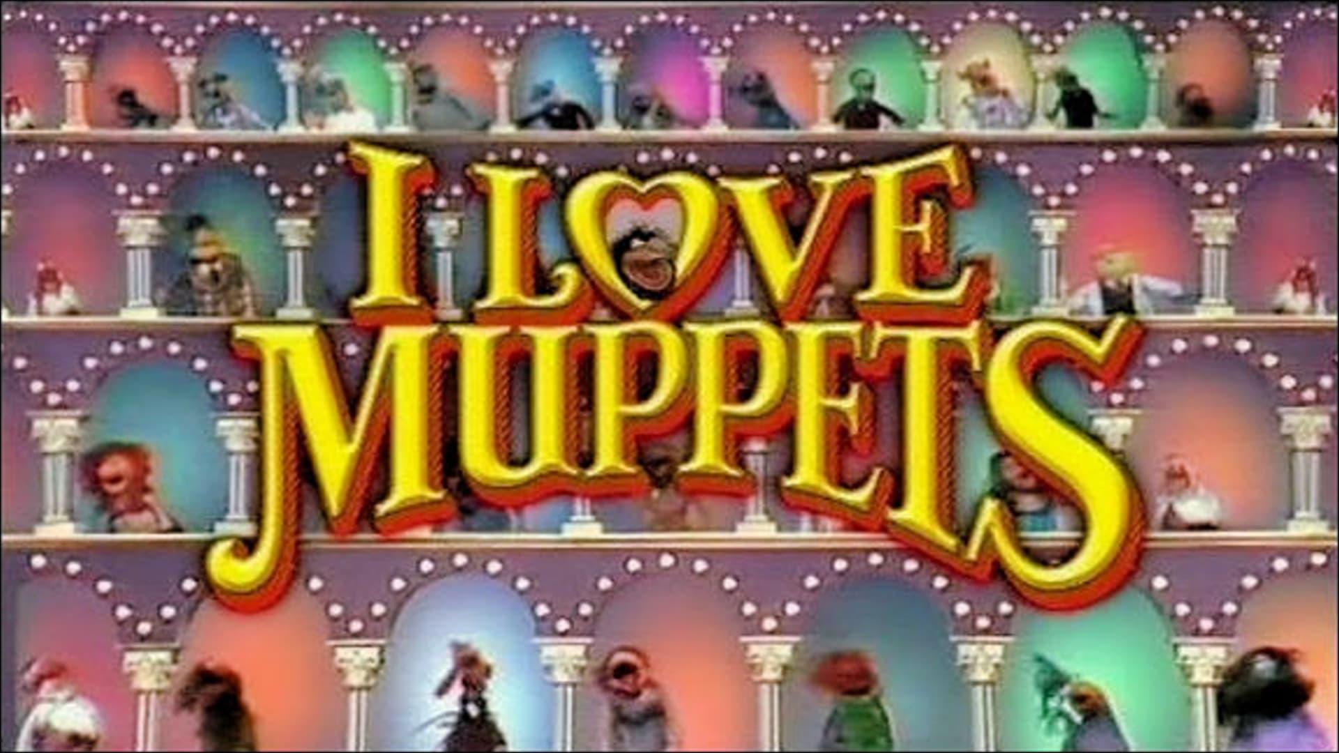 I Love Muppets