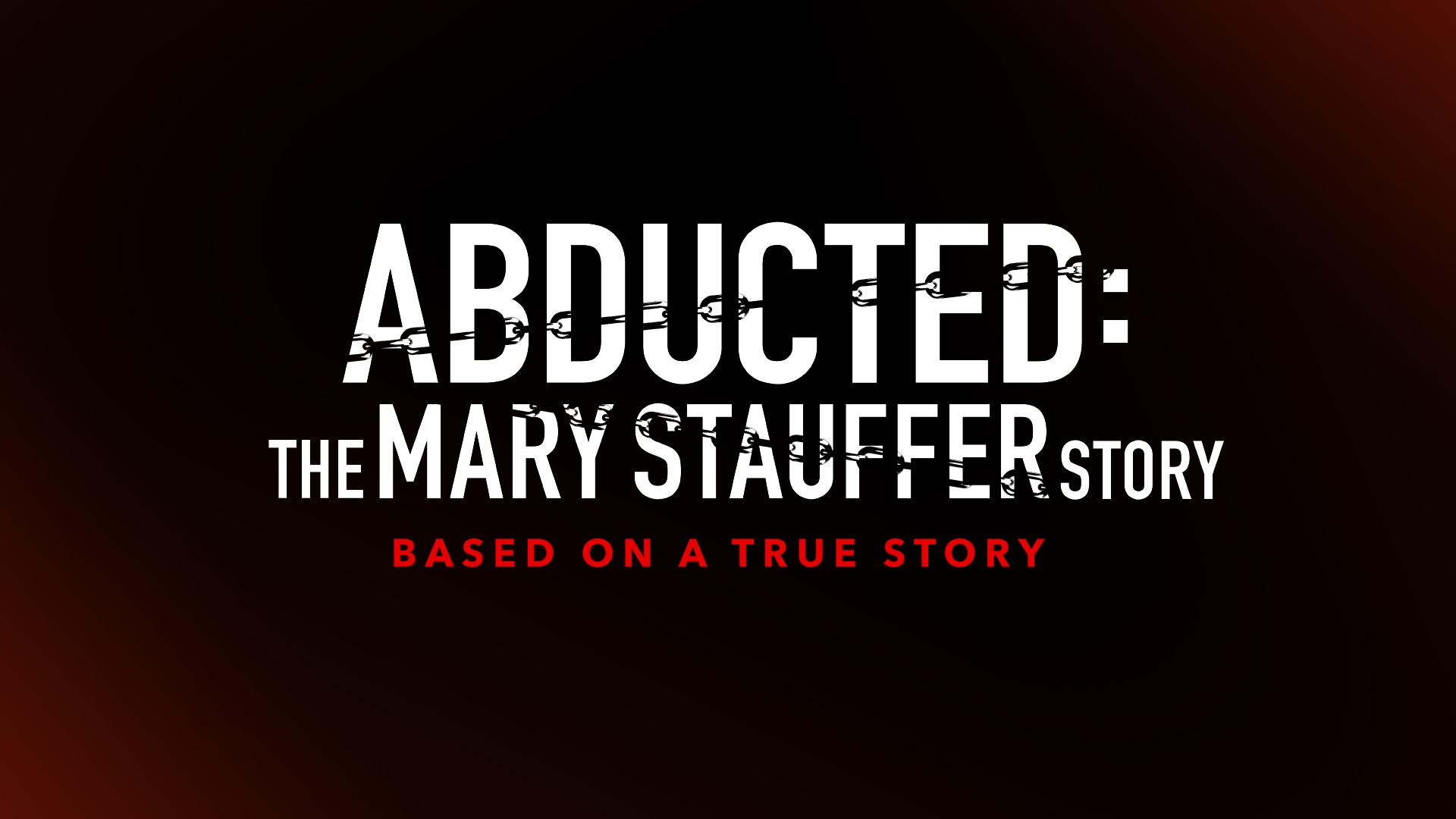 Abducted: The Mary Stauffer Story