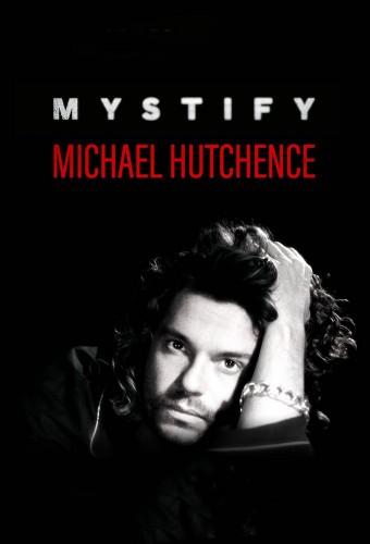 Mystify: Michael Hutchence