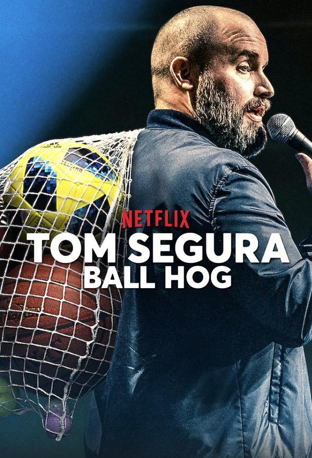 Tom Segura: Ball Hog