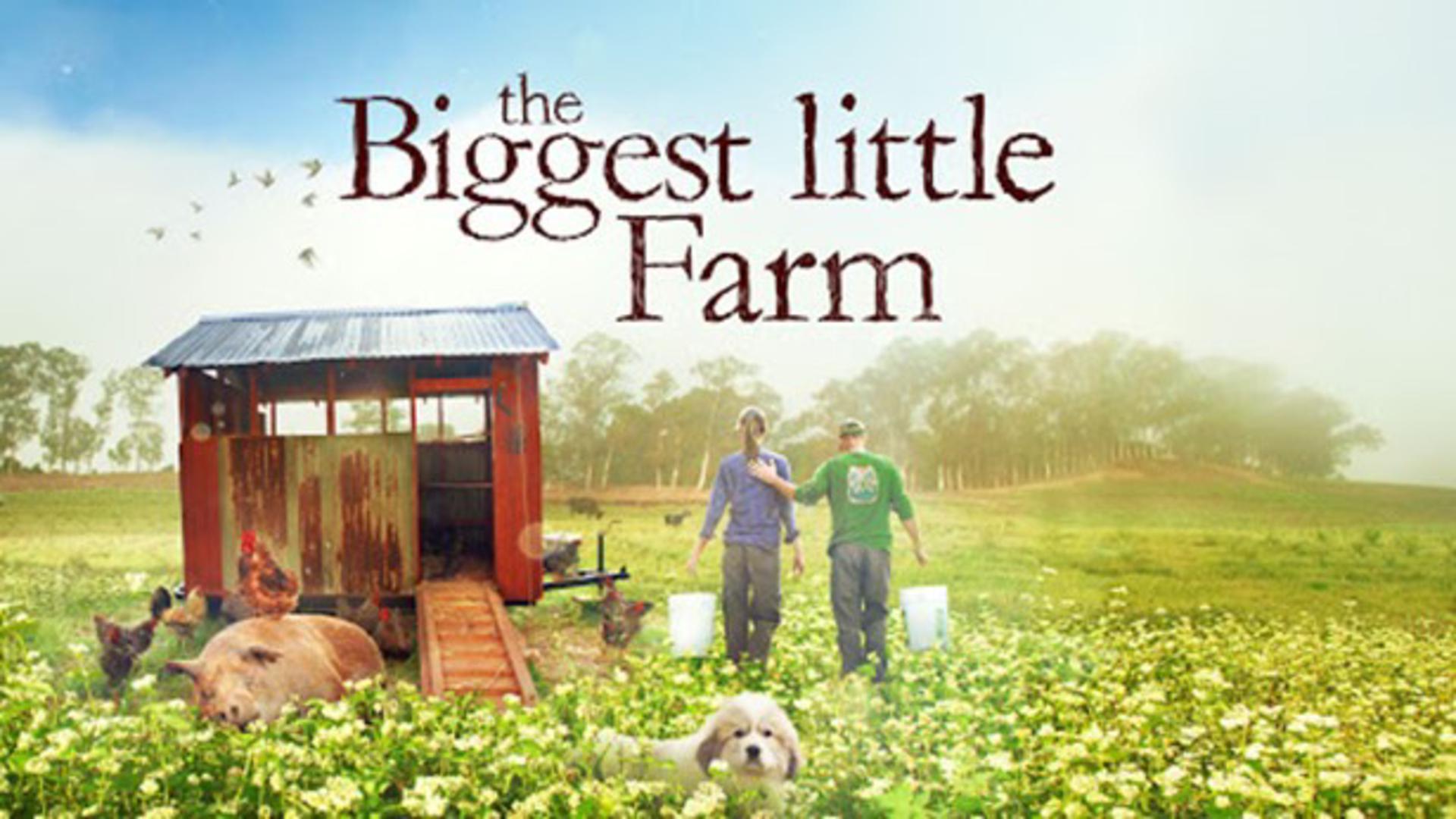 The Biggest Little Farm