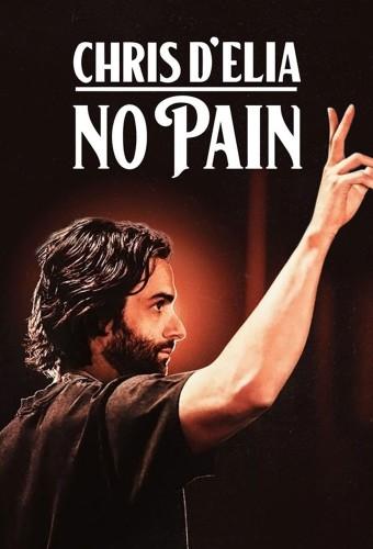 Chris D'Elia : No Pain