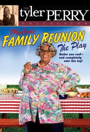 Tyler Perry's Madea's Family Reunion - The Play