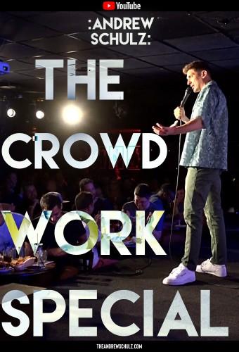 Andrew Schulz: The Crowd Work Special