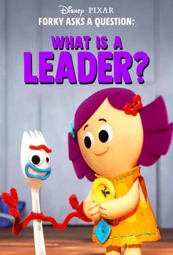 Forky Asks a Question: What Is a Leader?