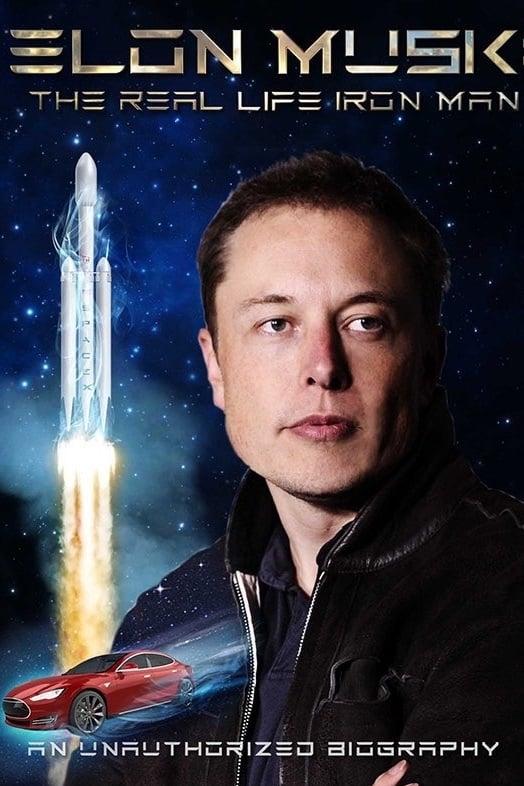 Elon Musk: The Real Life Iron Man