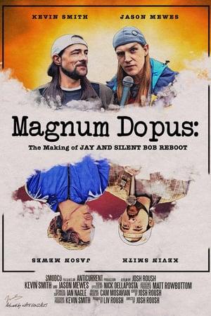 Magnum Dopus: The Making of Jay and Silent Bob Reboot