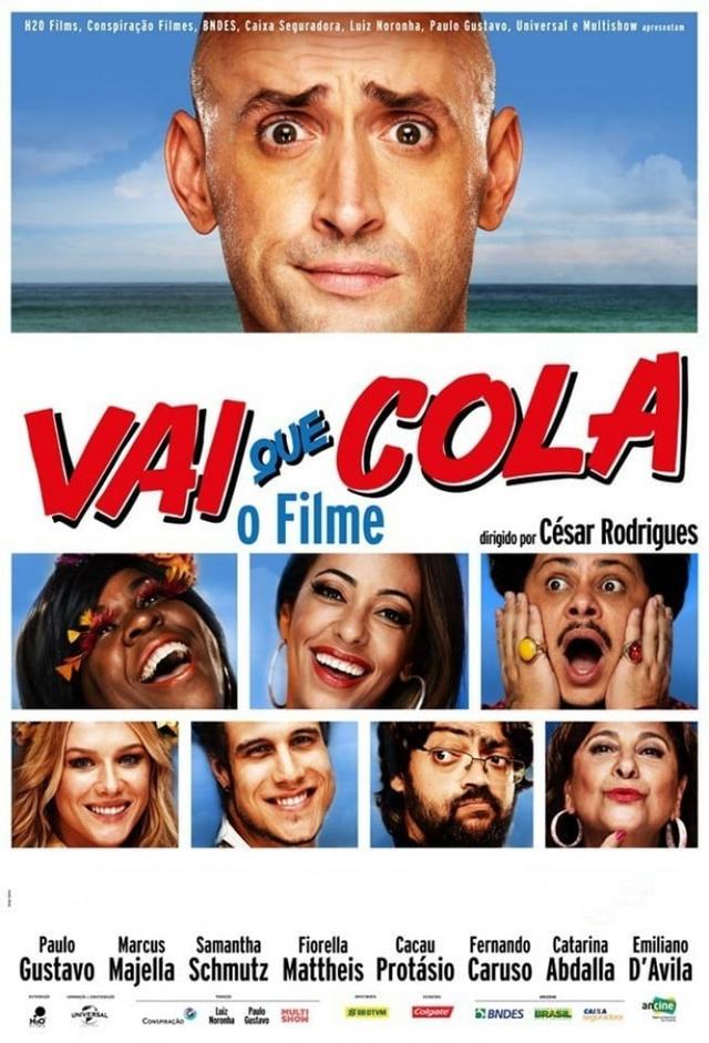 Vai Que Cola: O Filme