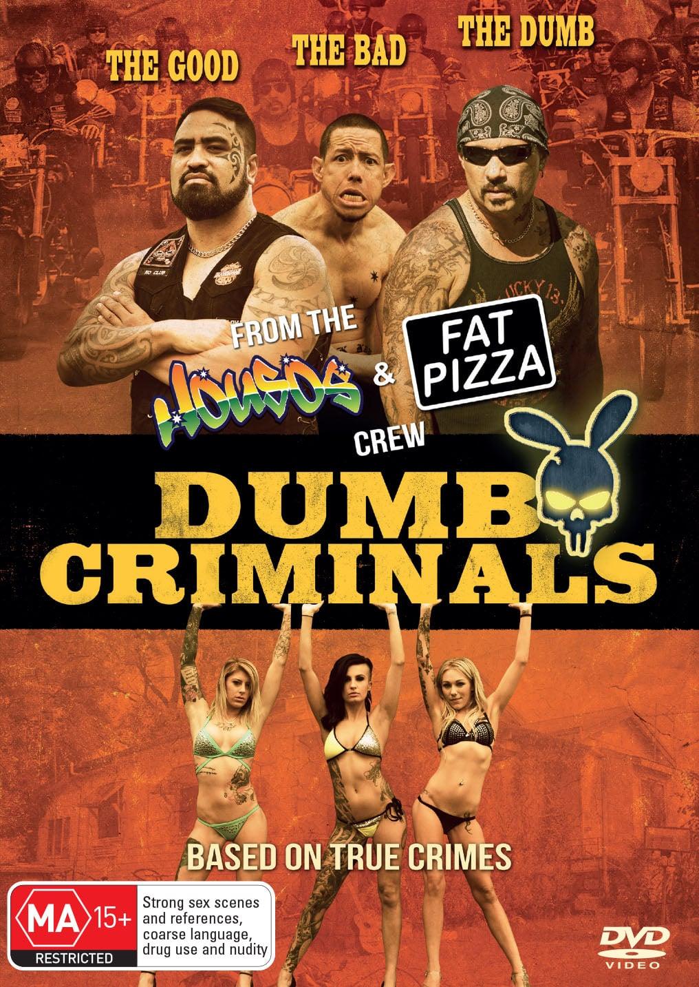 Dumb Criminals: The Movie