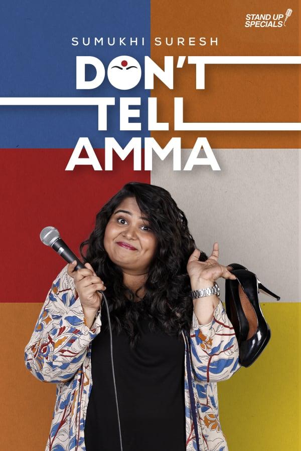 Sumukhi Suresh - Don’t Tell Amma