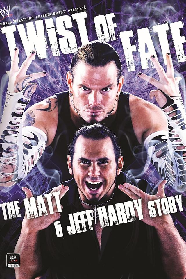 WWE: Twist of Fate - The Matt & Jeff Hardy Story