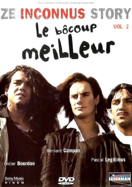 Les Inconnus - Ze Inconnus Story - Le bôcoup meilleur Vol 2