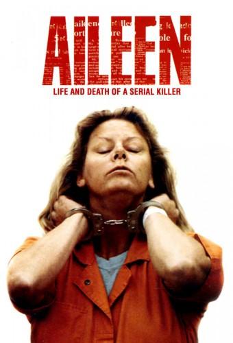 Aileen: Life and Death of a Serial Killer