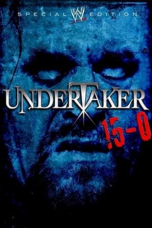 WWE: Undertaker 15-0