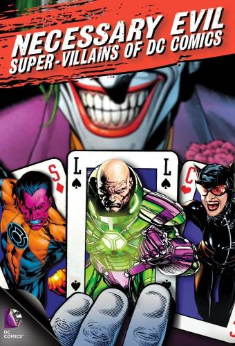 Necessary Evil: Super-Villains of DC Comics