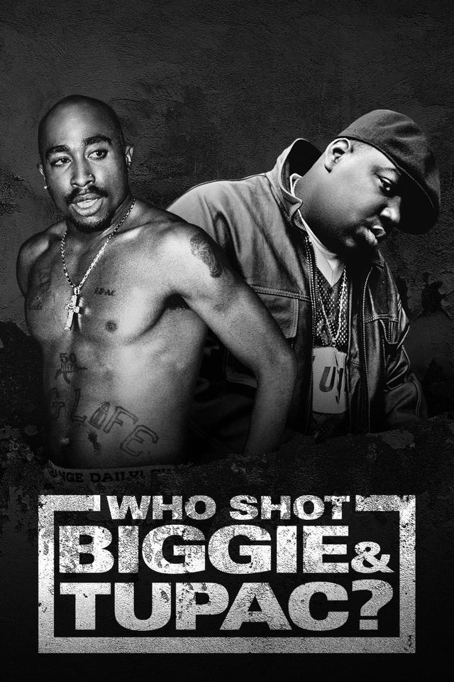 Who Shot Biggie & Tupac