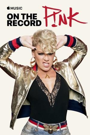 On the Record: P!nk — Beautiful Trauma