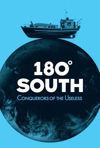 180° South: Conquerors of the Useless