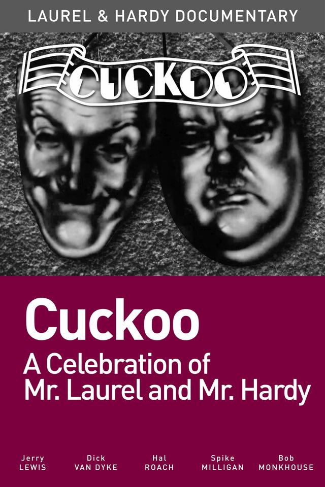 Cuckoo: A Celebration of Mr. Laurel and Mr. Hardy