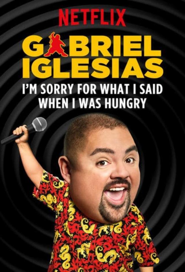 Gabriel Iglesias: I'm Sorry for What I Said When I Was Hungry