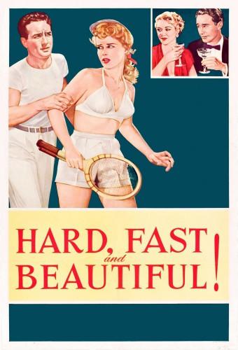 Hard, Fast and Beautiful