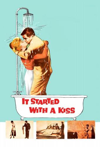 It Started With A Kiss